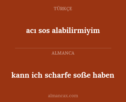 acı sos alabilirmiyim - kann ich scharfe soße haben