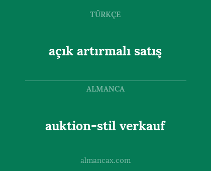 açık artırmalı satış - auktion-stil verkauf