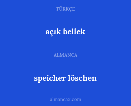 speicher löschen - açık bellek