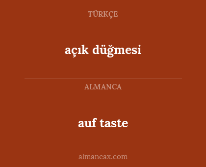 auf taste - açık düğmesi