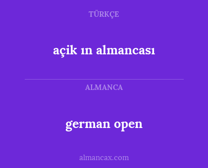 german open - açik ın almancası