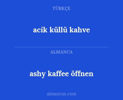 acik küllü kahve - ashy kaffee öffnen