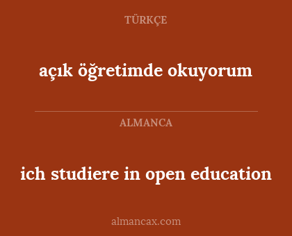 açık öğretimde okuyorum - ich studiere in open education