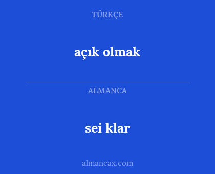 sei klar - açık olmak