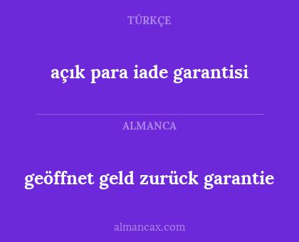 açık para iade garantisi - geöffnet geld zurück garantie
