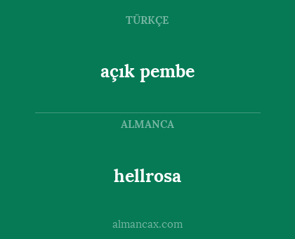 hellrosa - açık pembe