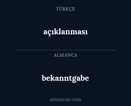 bekanntgabe - açıklanması