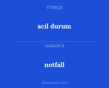 acil durum - notfall