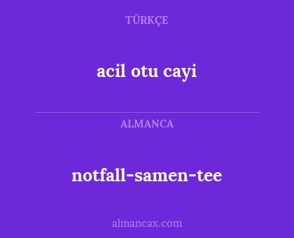 notfall-samen-tee - acil otu cayi