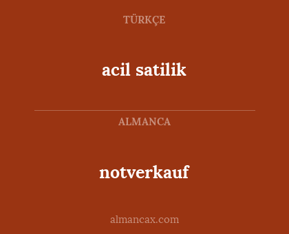 acil satilik - notverkauf