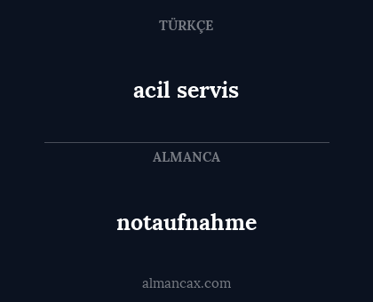 acil servis - notaufnahme