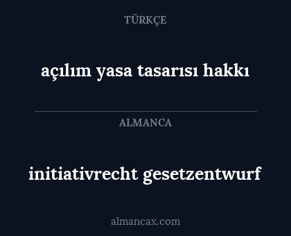 initiativrecht gesetzentwurf - açılım yasa tasarısı hakkı