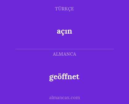 açın - geöffnet