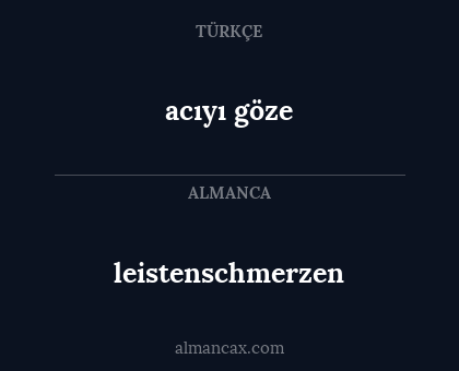 acıyı göze - leistenschmerzen