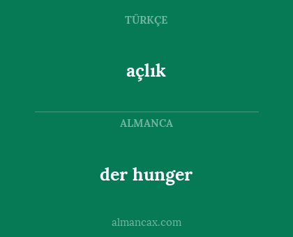 der hunger - açlık