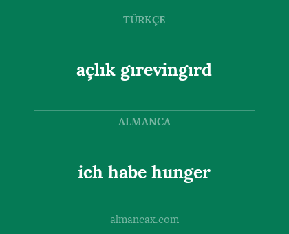 açlık gırevingırd - ich habe hunger