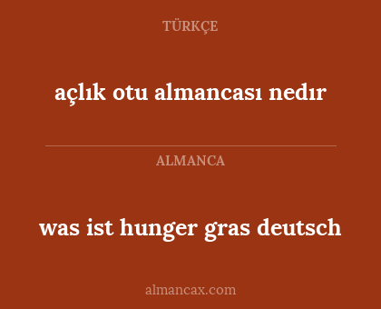 açlık otu almancası nedır - was ist hunger gras deutsch