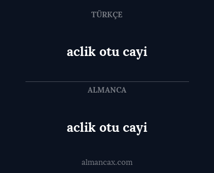 aclik otu cayi - aclik otu cayi