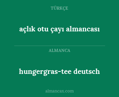 açlık otu çayı almancası - hungergras-tee deutsch