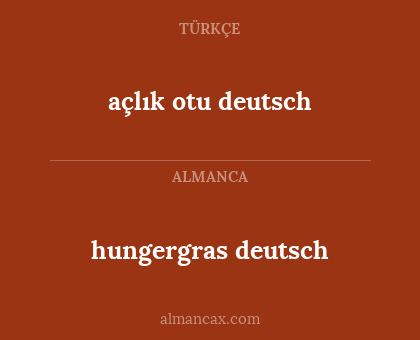 hungergras deutsch - açlık otu deutsch