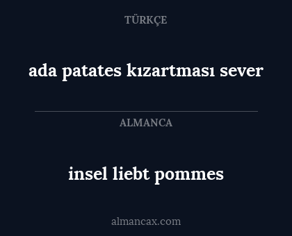 ada patates kızartması sever - insel liebt pommes