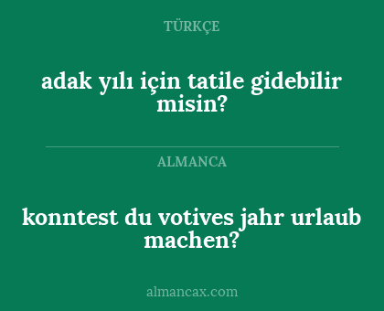 konntest du votives jahr urlaub machen? - adak yılı için tatile gidebilir misin?