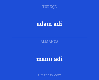mann adi - adam adi