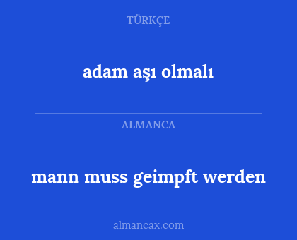 mann muss geimpft werden - adam aşı olmalı