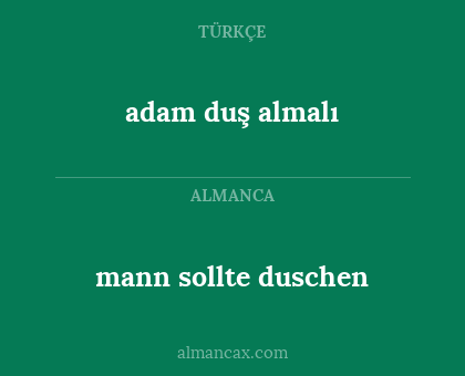 mann sollte duschen - adam duş almalı