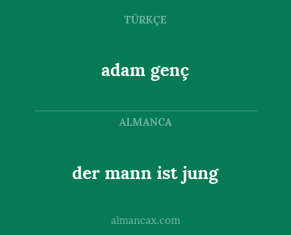 der mann ist jung - adam genç
