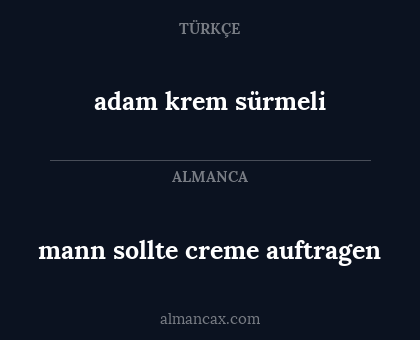 adam krem sürmeli - mann sollte creme auftragen