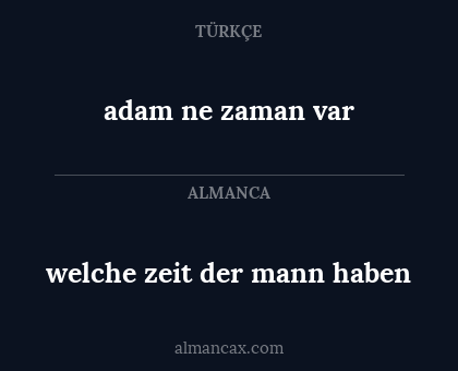 adam ne zaman var - welche zeit der mann haben