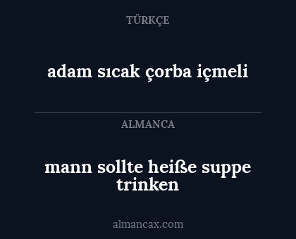 adam sıcak çorba içmeli - mann sollte heiße suppe trinken