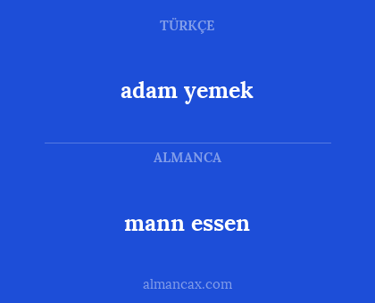 mann essen - adam yemek