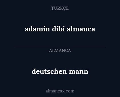 deutschen mann - adamin dibi almanca