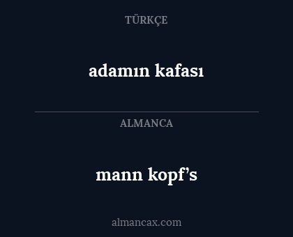 adamın kafası - mann kopf’s