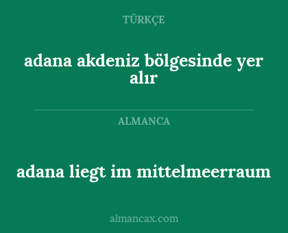 adana liegt im mittelmeerraum - adana akdeniz bölgesinde yer alır