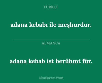 adana kebabı ile meşhurdur. - adana kebab ist berühmt für.