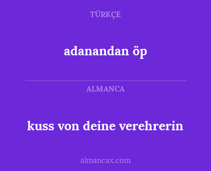adanandan öp - kuss von deine verehrerin