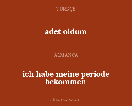 ich habe meine periode bekommen - adet oldum