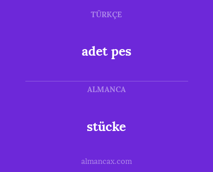 stücke - adet pes
