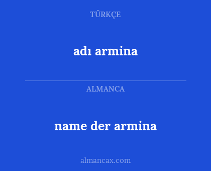 name der armina - adı armina