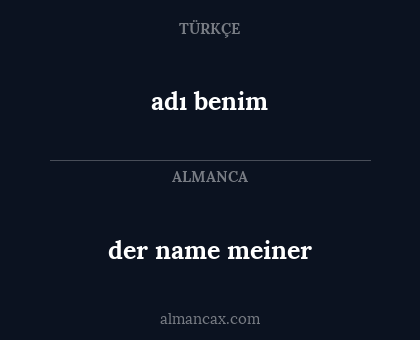adı benim - der name meiner