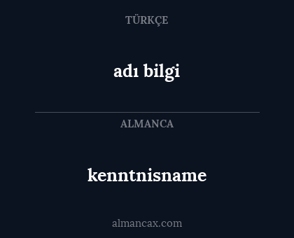 adı bilgi - kenntnisname