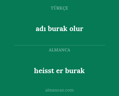 heisst er burak - adı burak olur