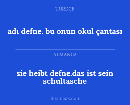 adı defne. bu onun okul çantası - sie heibt defne.das ist sein schultasche