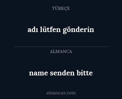 adı lütfen gönderin - name senden bitte