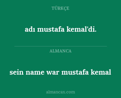 sein name war mustafa kemal - adı mustafa kemal'di.