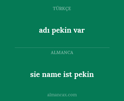 sie name ist pekin - adı pekin var