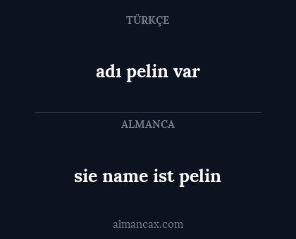 adı pelin var - sie name ist pelin